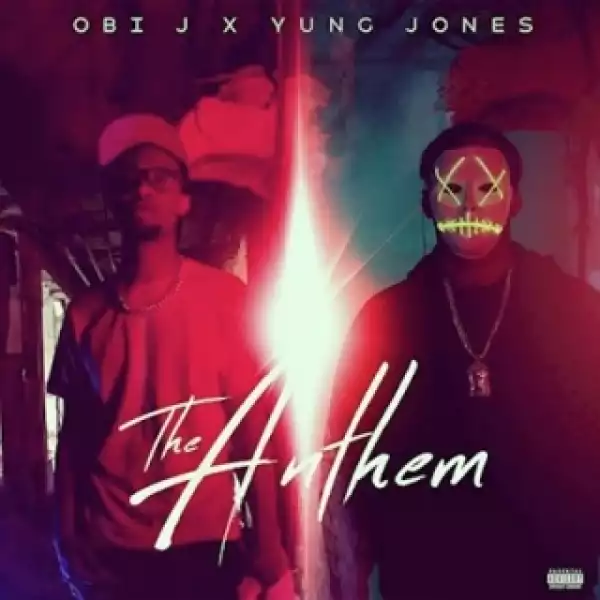 Instrumental: Obi J X Yung Jones - The Anthem  (Prod. By Mike Leshore)